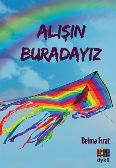 Haber | Belma Fratn ilk yk kitab Aln Buradayz kt