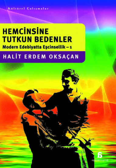 Haber | Edebiyatta Ecinsellik: Hemcinsine Tutkun Bedenler